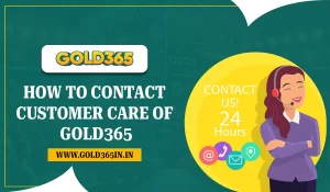 Read more about the article How to Contact Customer Care of Gold365