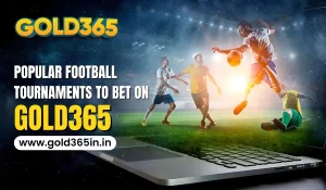 Read more about the article Popular Football Tournaments to Bet on Gold365