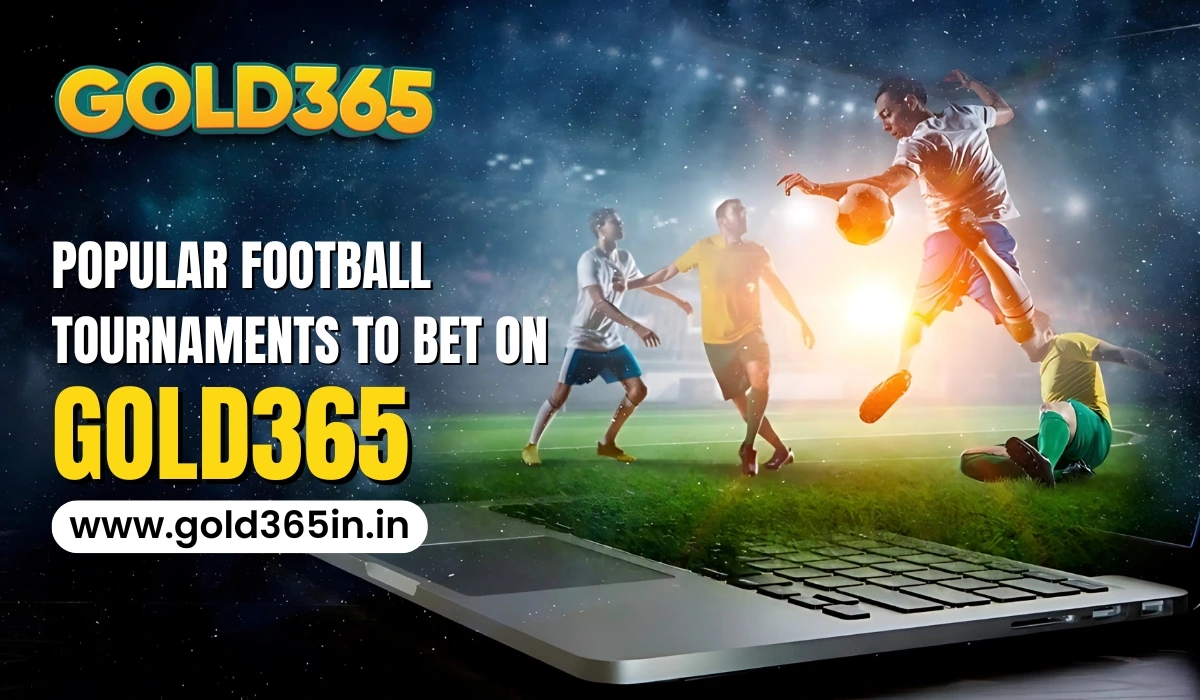 You are currently viewing Popular Football Tournaments to Bet on Gold365