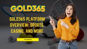 Read more about the article Gold365 Platform Overview: Sports, Casino, and More