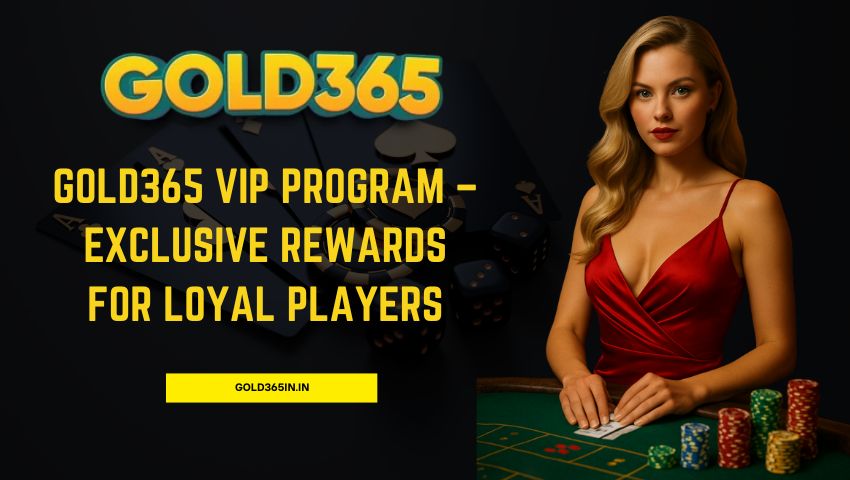 Read more about the article Gold365 VIP Program – Exclusive Rewards for Loyal Players