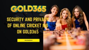 Read more about the article Security and Privacy of Online Cricket IDs on Gold365