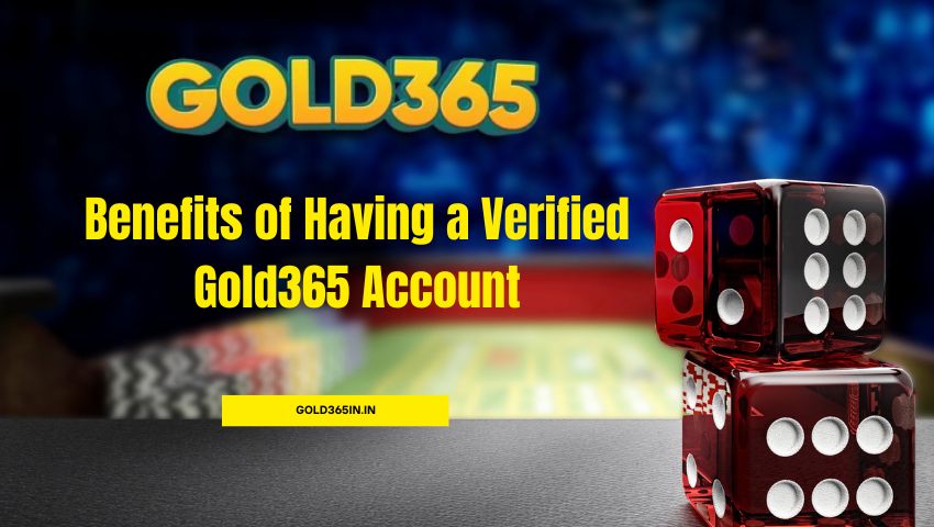 You are currently viewing Benefits of Having a Verified Gold365 Account