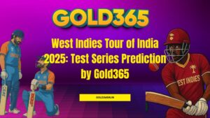 Read more about the article West Indies Tour of India 2025: Test Series Prediction by Gold365