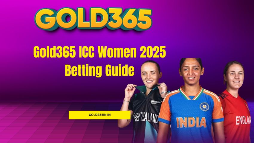 Read more about the article Gold365 ICC Women 2025 Betting Guide
