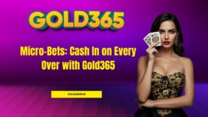 Read more about the article Micro-Bets: Cash In on Every Over with Gold365