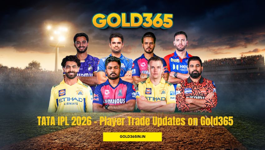 Read more about the article TATA IPL 2026 – Player Trade Updates on Gold365